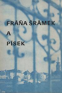 154435. Buriánek, František – Fráňa Šrámek a Písek, K 100. výročí národního umělce básníka Fráni Šrámka