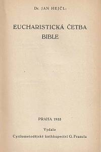 Hejčl, Jan – Eucharistická četba Bible ; Písmo svaté v životě knězově ; Chléb s nebe