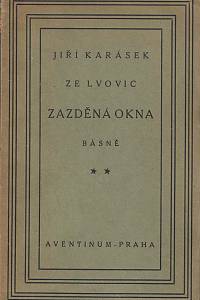 153959. Karásek ze Lvovic, Jiří – Zazděná okna, Básně