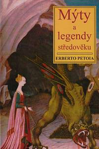 77592. Petoia, Erberto – Mýty a legendy středověku 