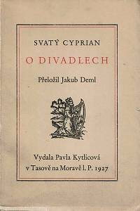 49528. Svatý Cyprian – O divadlech