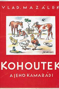 Mazálek, Vladimír – Kohoutek a jeho kamarádi, Veselé čtění pro nejmenší čtenáře