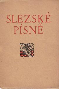 154056. Bezruč, Petr [= Vašek, Vladimír] – Slezské písně