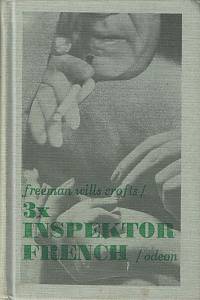 107047. Crofts, Freeman Wills – 3x inspektor French