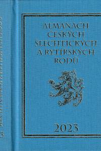 154668. Vavřínek, Karel / Mašek, Petr / Lenhart, David / Oppelt, Robert – Almanach českých šlechtických a rytířských rodů 2023