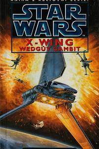 154382. Stackpole, Michael Austin – Star Wars. X-Wing. Kniha druhá, Wedgův gambit