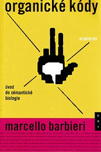 154280. Barbieri, Marcello – Organické kódy, Úvod do sémantické biologie