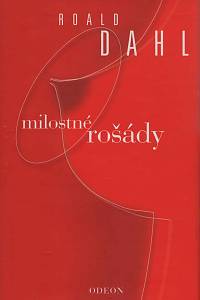 15886. Dahl, Roald – Milostné rošády