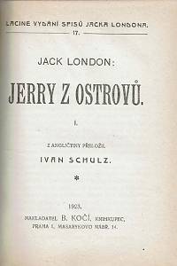 London, Jack [= Chaney, John Griffith] – Necita ; Boj ; Jerry z ostrovů I.-II.