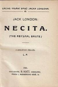 London, Jack [= Chaney, John Griffith] – Necita ; Boj ; Jerry z ostrovů I.-II.