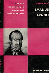 6407. Kočí, Josef – Emanuel Arnold, Studie s výborem z Arnoldových projevů