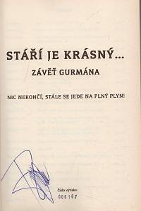 Rajniš, Zdeněk – Staří je krásný... Závěť gurmána - Nic nekončí, stále se jede na plný plyn! (podpis)