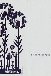 Houra, Miroslav – PF 1999 Zatloukalovi