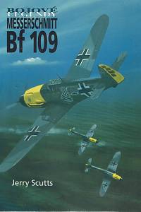 47063. Scutts, Jerry – Bojové legendy, Messerschmitt Bf 109