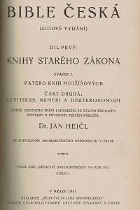 Bible česká (lidové vydání), Díl prvý: Knihy starého zákona, Svazek I., Patero knih Mojžíšových ; Svazek II., Josue - Judit