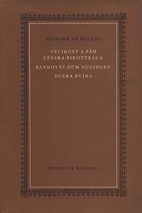 29636. Balzac, Honoré de – Velikost a pád césara Birotteaua ; Bankovní dům Nucingen ; Dcera Evina