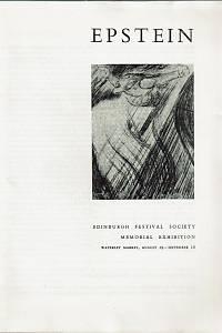 Epstein, Jacob – Epstein, Edinburgh Festival Society, Memorial Exibithion, Wawerley Market, August 19 - September 18