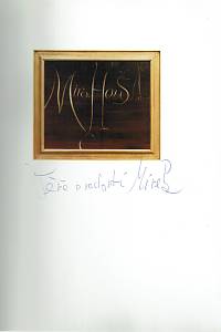 Royt, Jan / Horpeniak, Vladimír / Houšť, Miroslav – Miroslav Houšť, Dílo = Work (podpis)