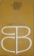 48445. Žáček, Jiří – Mezi řečí (podpis)