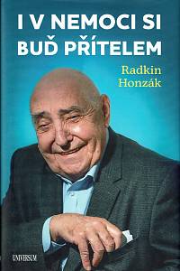 155022. Honzák, Radkin – I v nemoci si buď přítelem