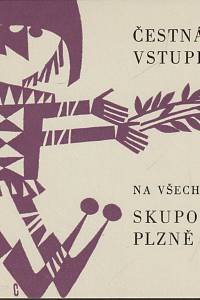 212813. Cinybulk, Vojtěch – Čestná vstupenka na všechny pořady Skupovy Plzně 78