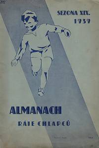155165. Almanach Masarykova letního táboru Křesťanského sdružení mladých lidí (YMCA) na Sázavě. XIX. sezona, rok 1939.