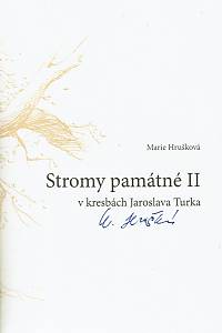 Hrušková, Marie – Stromy památné v kresbách Jaroslava Turka II. (podpis)