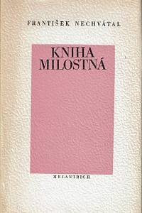 155174. Nechvátal, František – Kniha milostná