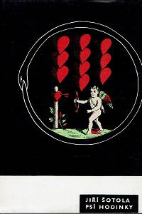 552. Šotola, Jiří – Psí hodinky, Výbor z veršů 1961-1967