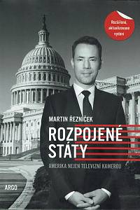 155778. Řezníček, Martin – Rozpojené státy, Amerika nejen televizní kamerou