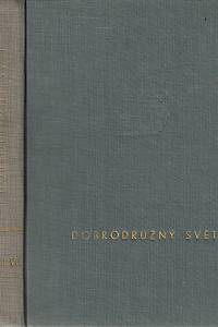 155794. Dobrodružný svět, Ilustrovaný týdeník pro každého, Ročník VI. (1932)