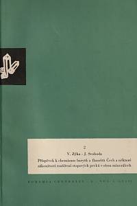155821. Zýka, Václav / Svoboda, Jiří – Příspěvek k chemismu barytů a fluoritů Čech a některé zákonitosti rozšíření stopových prvků v obou minerálech