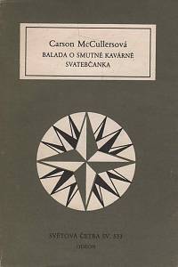 21973. McCullersová, Carson – Balada o smutné kavárně ; Svatebčanka (533)