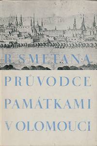 155423. Smetana, Robert – Průvodce památkami v Olomouci