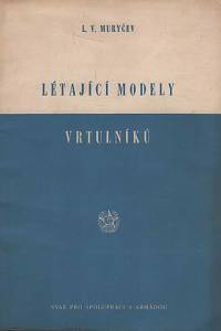 155868. Muryčev, L. V. – Létající modely vrtulníků