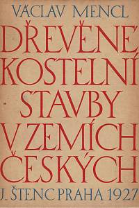 32284. Mencl, Václav – Dřevěné kostelní stavby v zemích českých