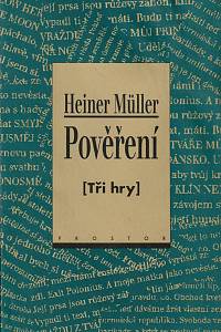 36614. Mūller, Heiner – Pověření (Tři hry)