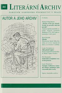 155430. Literární archiv, Sborník Památníku národního písemnictví, Ročník 44 (2012) - Autor a jeho archiv