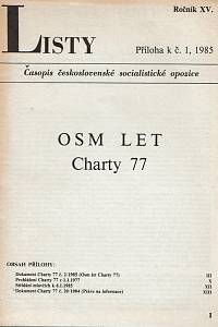 155875. Listy, Časopis československé socialistické opozice, Ročník XV., 1985, č. 1 - Příloha - Osm let Charty 77