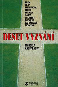 155241. Kašpárková, Marcela – Deset vyznání