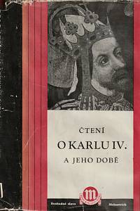 27381. Heřmanský, František (ed.) – Čtení o Karlu IV. a jeho době (z pramenů)