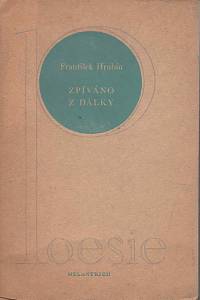 86481. Hrubín, František – Zpíváno z dálky, Verše z let 1932-38