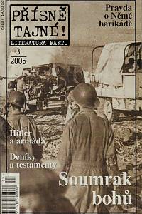 155447. Přísně tajné! : literatura faktu. Ročník 2005, číslo 3