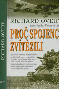 155459. Overy, Richard James – Proč spojenci zvítězili