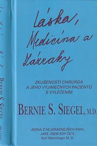 155465. Siegel, Bernie S. – Láska, Medicína a Zázraky