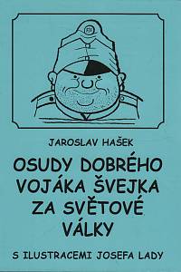 155937. Hašek, Jaroslav – Osudy dobrého vojáka Švejka za světové války