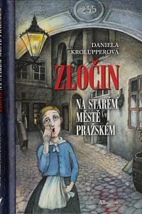 155487. Krolupperová, Daniela – Zločin na Starém Městě pražském