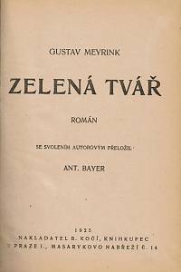 Meyrink, Gustav / Havlasa, Bohumil / Gorkij, Maxim – Zelená tvář, Román ; Péri, Román ; Život zbytečného člověka