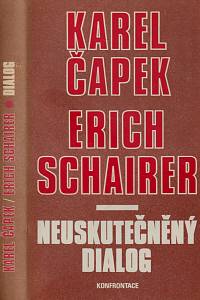 155503. Čapek, Karel / Schairer, Erich – Neuskutečněný dialog