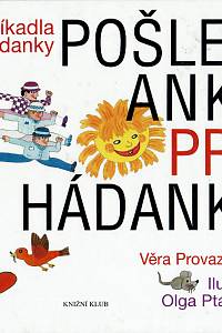 155969. Provazníková, Věra / Ptáčková, Olga – Pošlem Anku pro hádanku, Říkadla a hádanky